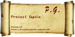 Preiszl Gyula névjegykártya